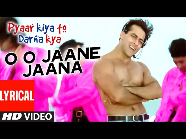 O O Jaane Jaana Lyrical Video Song  | Pyar Kiya Toh Darna Kya | Kamal Khan | Salman Khan, Kajol class=