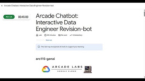 Arcade Chatbot: Interactive Data Engineer Revision-bot #arc115-genai #qwiklabs #arcade