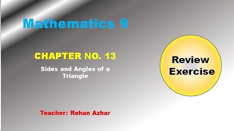 Class 9 Math Chapter 13 Review Exercise | Exercise 13 class 9 | Math 9 Ex. 13