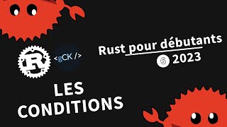 [6] Découverte des conditions (if/else) | Tutoriel Rust pour débutants en 2023