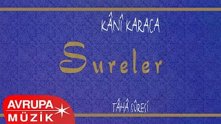Kani Karaca - Tâhâ Sûresi (Official Audio) by Avrupa Müzik 299 views 3 months ago 41 minutes
