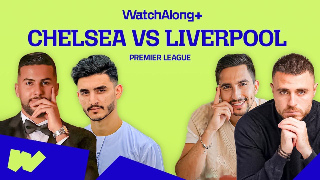 REWATCH: Chelsea vs Liverpool | مشاهدة: تشيلسي × ليفربول | WatchAlong+