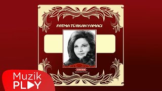 Fatma Türkan Yamacı - Şu Karşıki Dağda  Resimi