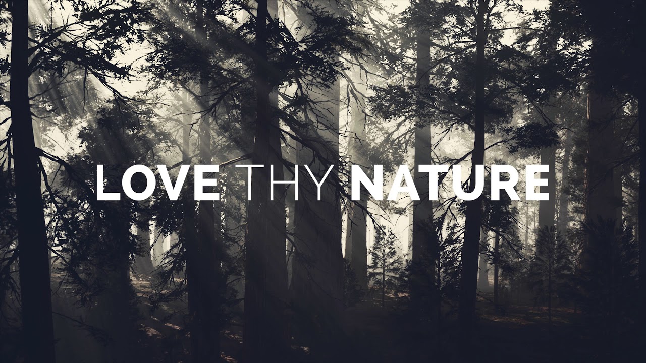 Love thy nature
