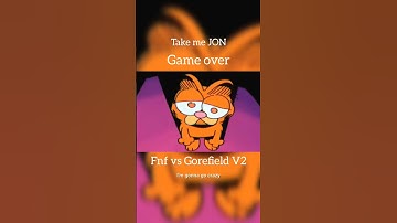Take me Jon Game over (Fnf vs Gorefield V2) #Fnf