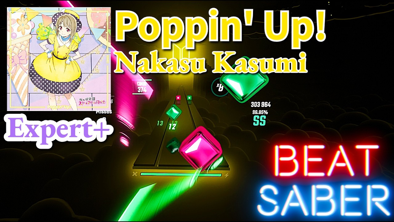 Nakasu Kasumi - Poppin' Up! | BeatSaber (FC)