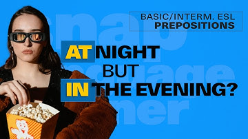 Prepositions with exact times, seasons, long or short periods | Basic/Intermediate