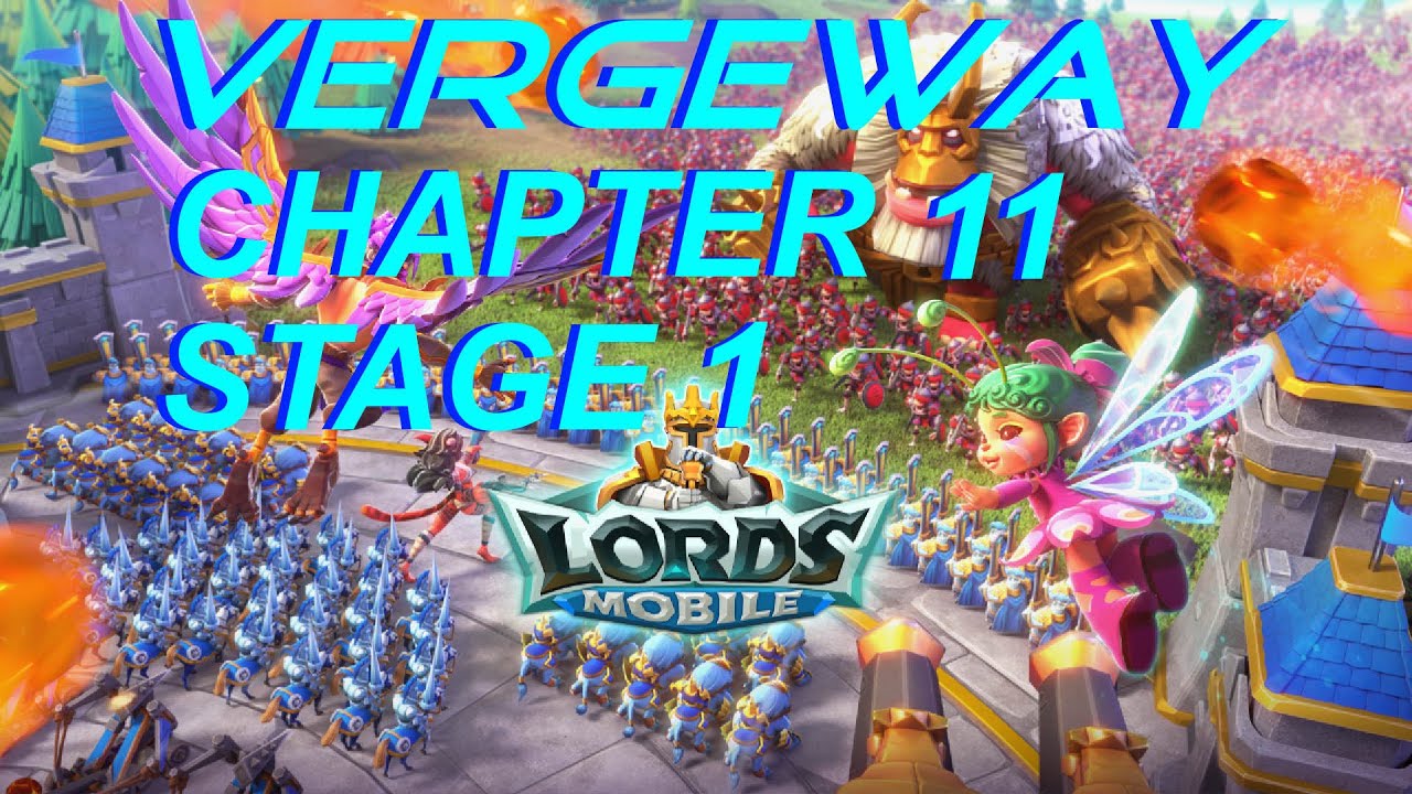 Lords Mobile Vergeway Chapter 11 - Stage 1 - YouTube