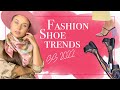 Shoe Trends Spring Summer 2022