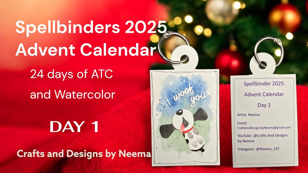 DAY 1 Spellbinders Advent Calendar.  ATC and Watercolors.