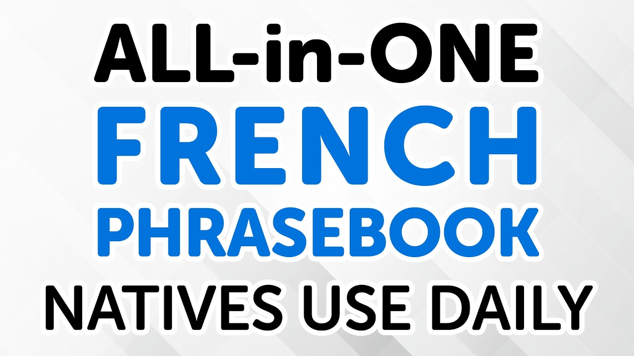 All-in-One French Phrasebook: 555 Phrases Natives Use Daily | Listen Until It Sticks