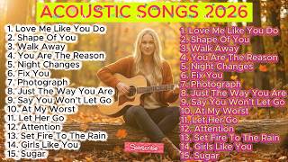 New Acoustic Songs 2026 💕 15 Trending English Love Song Covers to Refresh Your Day