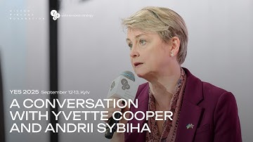 A Conversation with Yvette Cooper and Andrii Sybiha during YES 2025