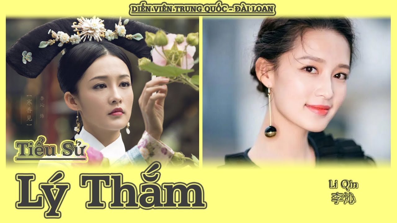 Tiểu Sử Lý Thấm - Sao Nữ Diễn Xuất Ổn Định Nhưng Chưa Đủ May Mắn Không Dùng Chiêu Trò Để Nổi Tiếng