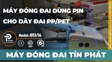 MÁY ĐÓNG ĐAI DÙNG PIN JD13 16