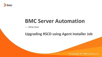 BSA - Upgrading the RSCD agent using an Agent Installer Job