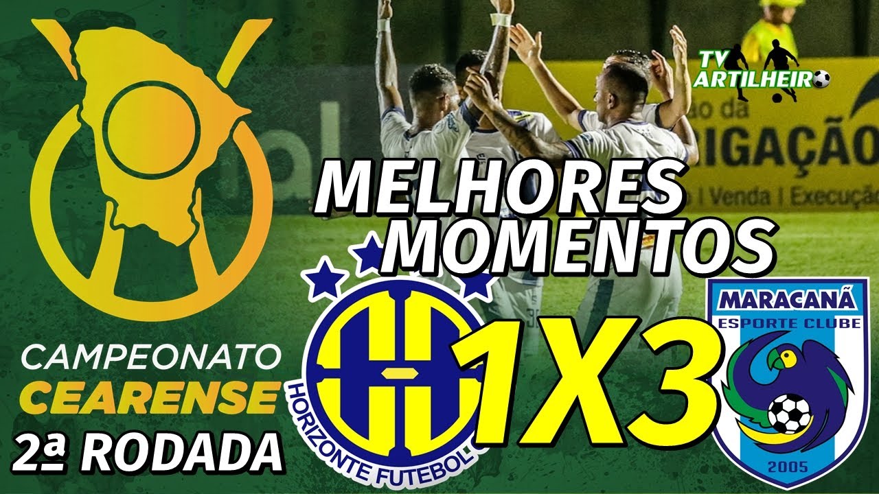 [Cearense '24] 2ª Rodada | Horizonte FC 1 X 3 Maracanã | Melhores ...