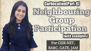 Neighbouring group participation | Solved examples | CSIR-NET GATE  IIT-JAM  BARC | Reaction World
