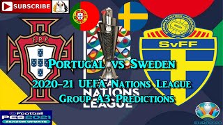 Portugal vs Sweden | 2020-21 UEFA Nations League | Group A3 Predictions eFootball PES2021