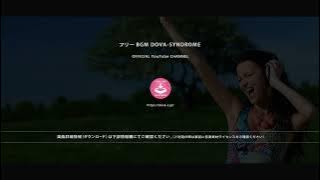 Download lagu 彗星に乗って @ フリーBGM DOVA-SYNDROME YouTube CHANNEL