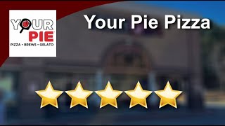 Incredible Five Star Review - Your Pie Pizza Loganville
