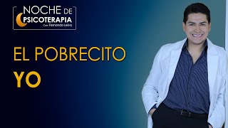 EL POBRECITO YO  Psicólogo Fernando Leiva (Programa educativo de contenido psicológico)