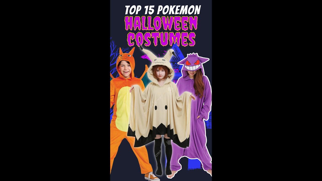 TOP 15 POKEMON HALLOWEEN COSTUMES