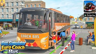 لعبة Bus Simulator Euro Coach Bus - تجربة اللعب على أندرويد screenshot 5