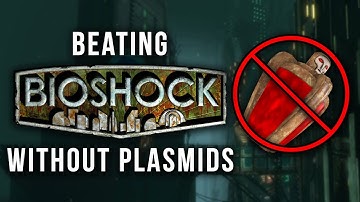 BioShock Speedrun Without Ever Using Plasmids
