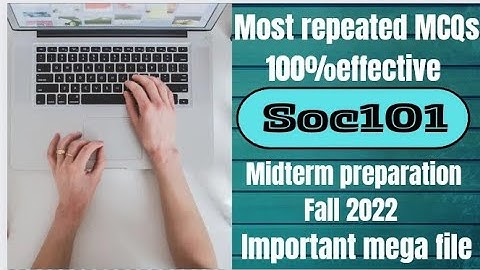 Soc101 ||Midterm 2022|| 80+ MCQs|| mega solved file📚✔️|| 💯%correct solution