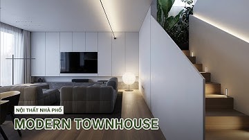 NỘI THẤT NHÀ PHỐ HIỆN ĐẠI | THIẾT KẾ - THI CÔNG NỘI THẤT TRỌN GÓI