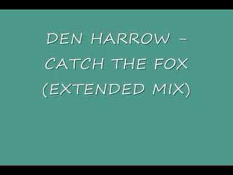 Den Harrow - Catch The Fox (Extended Mix)