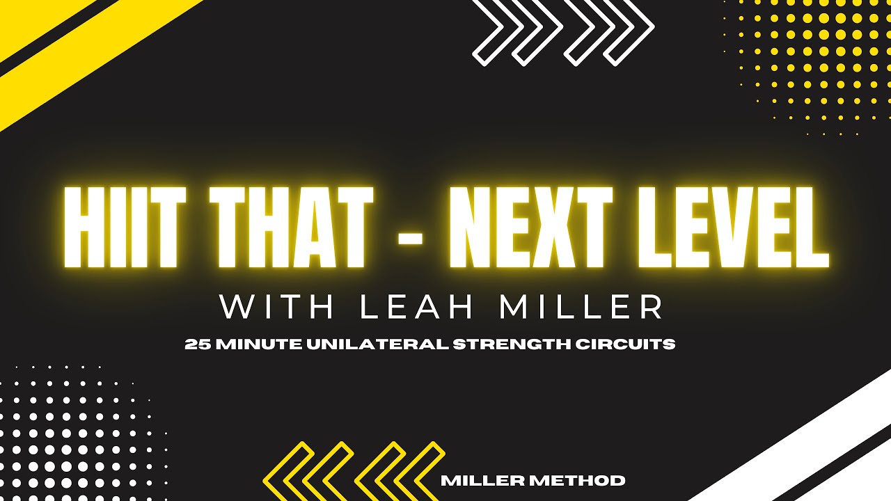 25 Minute Unilateral Strength Circuits