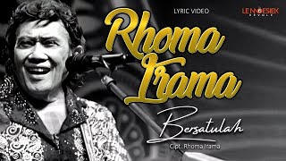 Rhoma Irama - Bersatulah (Lyric Video)