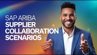 Sap Ariba Options for Access | Sap Ariba Supplier Collaboration Scenarios | Sap Ariba Full Course