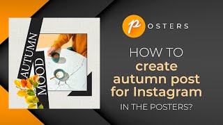 How to create autumn post for Instagram | Posters app | Tutorial