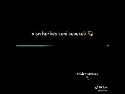 O an herkes seni sevecek