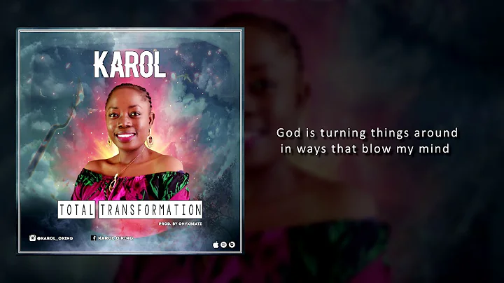 Karol - Total Transformation [Lyric Video]