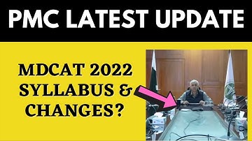 PMC MDCAT Syllabus 2022 Latest Updates & Pattern Big Changes