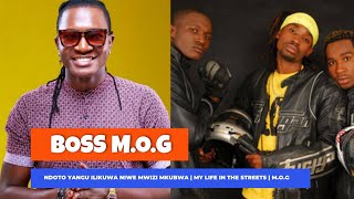 BOSS MOG: NDOTO Yangu Ilikuwa Niwe MWIZI MKUBWA | Nilikula Na Kuishi Kwenye Takataka DANDORA | M.O.G
