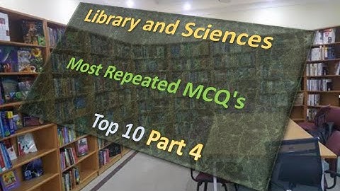 Library and Sciences Most Repeated MCQ