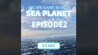 Escape Game Sea Planet Episode 2 Walkthrough (Toshihiko Ono) screenshot 3