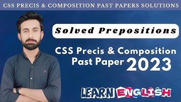 CSS Past Paper solved Prepositions | Precis and Composition Paper 2023 | English with Aijaz Latif