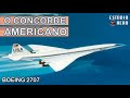 AVIÃO SUPERSÔNICO AMERICANO: o esquecido Boeing 2707