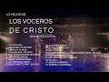 Música Cristiana Viejita Pero Bonita - 1 Hora de Himnos Cristianos con los Voceros de Cristo