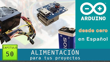 Arduino desde cero en Español - Capítulo 50 - Alimentación para proyectos 🔌baterias, fuentes, ATX PC