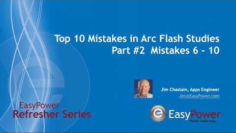 Most Common Errors in Arc Flash   Part 2