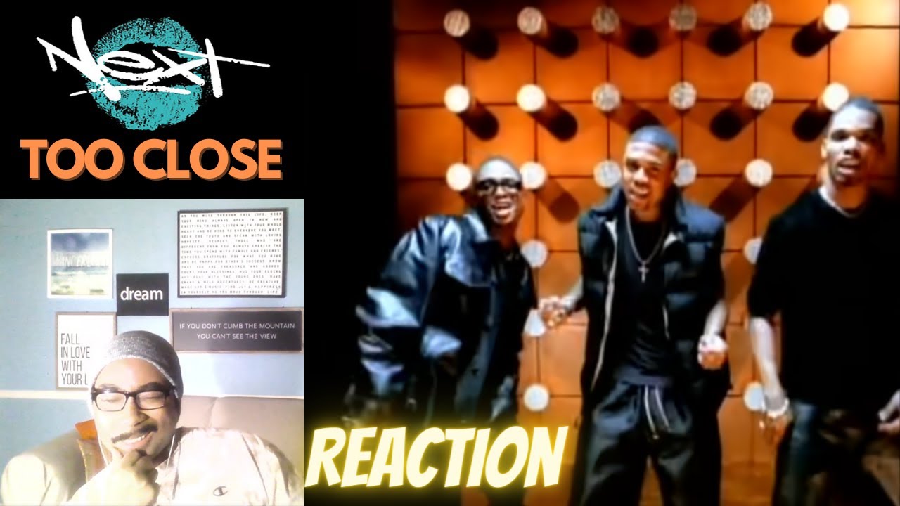 Too Close Next FIRST TIME LISTENING REACTION YouTube Too Close Next FIRST TIME LISTENING REACTION YouTube