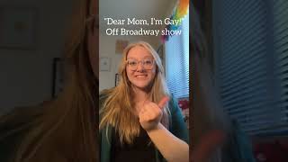 Dear Mom, I’m Gay!- Signed Performance- July 16th