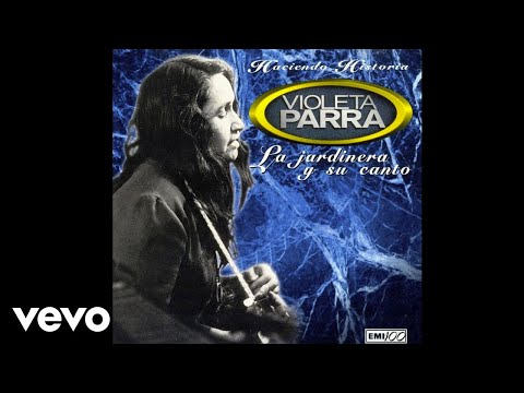 Violeta Parra - La Jardinera (Audio)